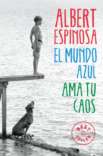 El mundo azul: ama tu caos / The Blue World: Love Your Chaos
