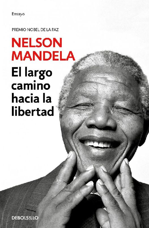 El Largo Camino Hacia La Libertad / Long Walk to Freedom