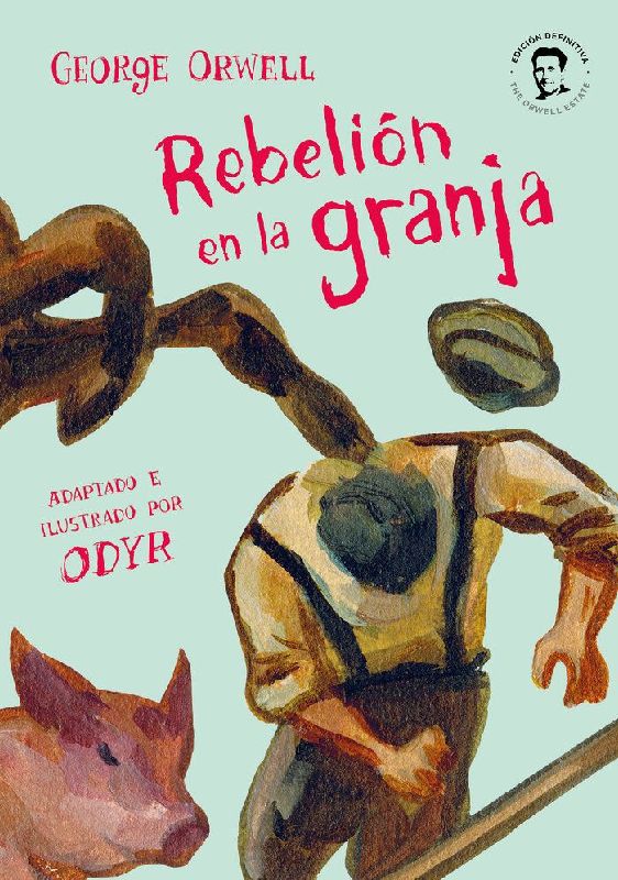 Rebelión En La Granja (Novela Gráfica) / Animal Farm: The Graphic Novel