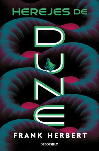 Herejes de Dune / Heretics of Dune (LAS CRÓNICAS DE DUNE)