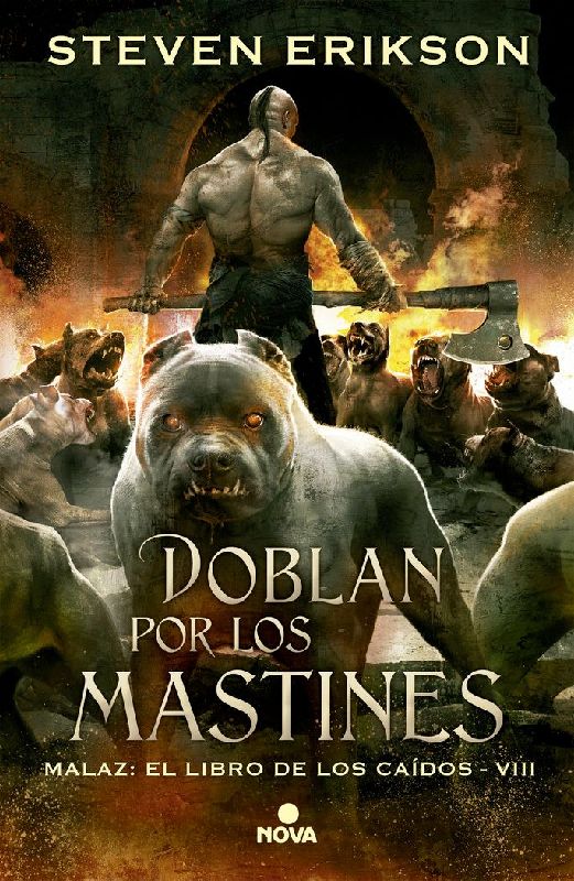 Malaz, el libro de los caídos 8. Doblan por los mastines