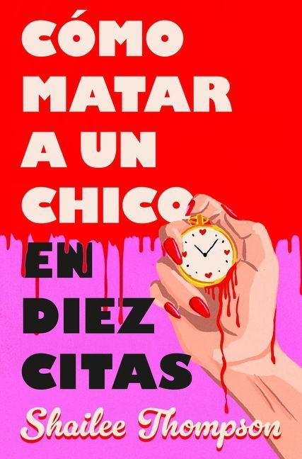 Cómo Matar a Un Chico En Diez Citas / How to Kill a Guy in Ten Dates