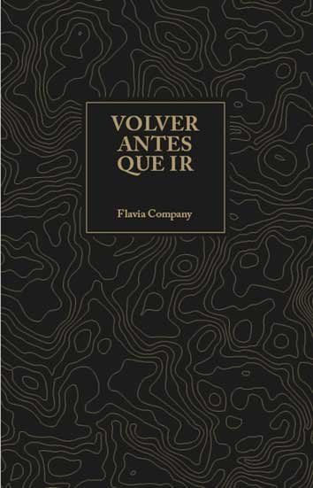 Volver antes que ir