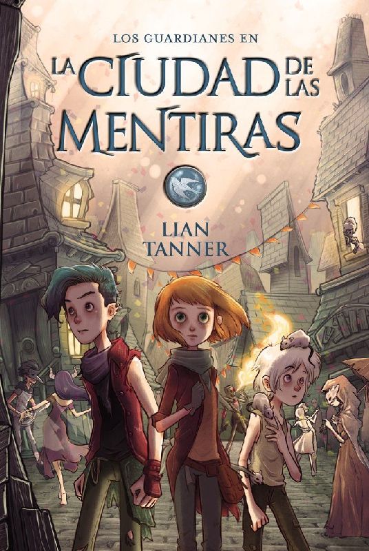 Los guardianes II. La ciudad de las mentiras