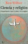 Ciencia y religión : el matrimonio entre el alma y los sentidos