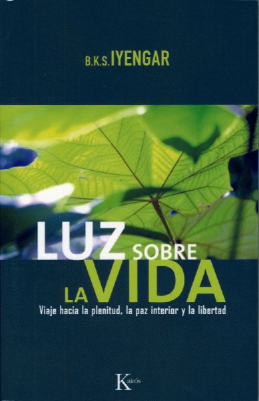Luz sobre la vida : viaje hacia la plenitud, la paz interior y la libertad
