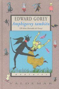 Amphigorey también