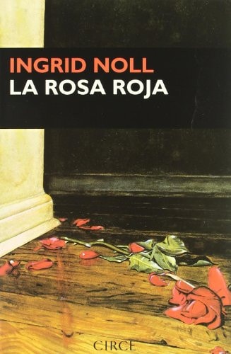 La rosa roja/ The red rose (Narrativa)