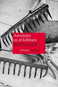 Asesinato en el kibbutz : un caso comunitario