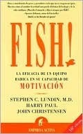 Fish! La Eficacia de un Equipo Radica en su Capacidad de Motivacion