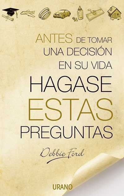 Antes de Tomar Una Decision En Su Vida Hagase Estas Preguntas