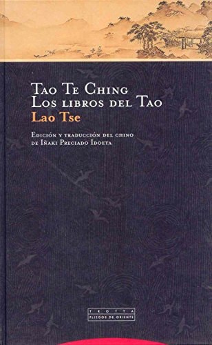 Tao Te Ching. Los libros del Tao