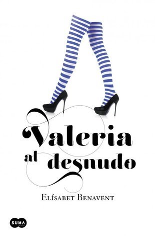 Valeria al desnudo (Saga Valeria 4)