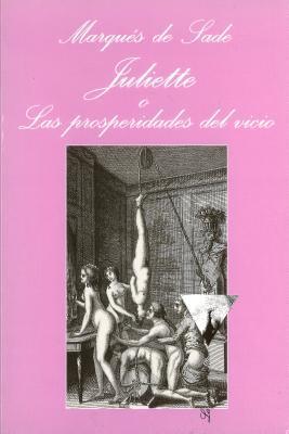 Juliette o Las prosperidades del vicio (La Sonrisa Vertical/ the Vertical Smile)