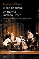 El zoo de cristal ; Un tranvía llamado deseo