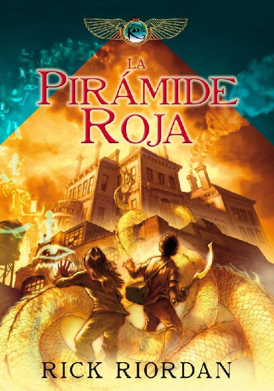 Las crónicas de los Kane I. La pirámide roja