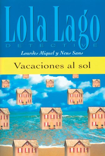 Vacaciones al sol. Serie Lola Lago. Libro