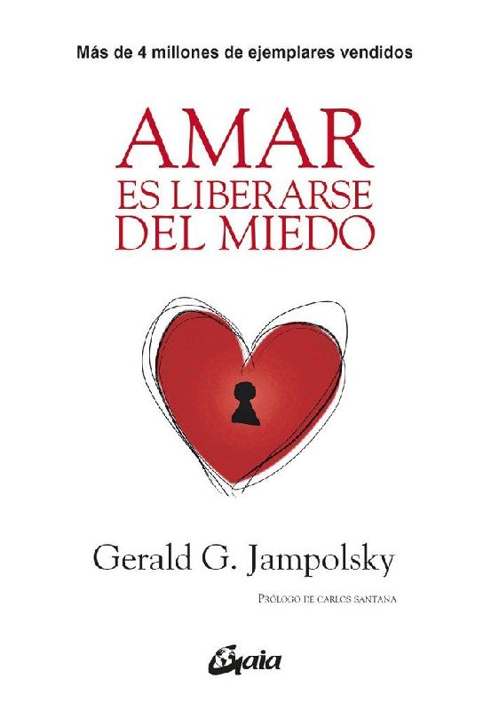 Amar es liberarse del miedo