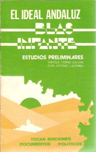 El ideal andaluz (Documentos polítícos)