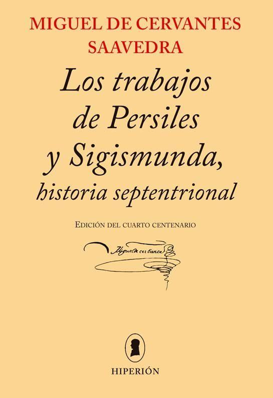 Los trabajos de Persiles y Sigismunda : historia septentrional