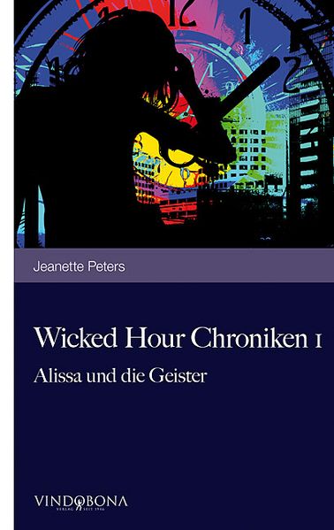 Wicked Hour Chroniken 1