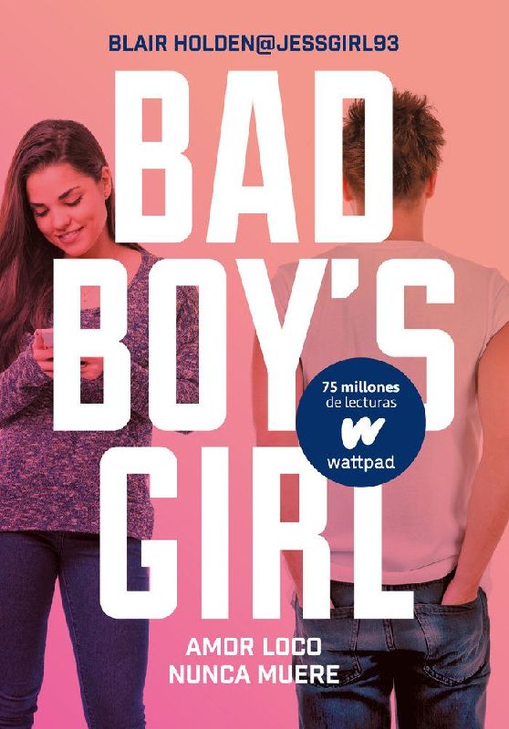 Bad boy's girl 3. Amor loco nunca muere