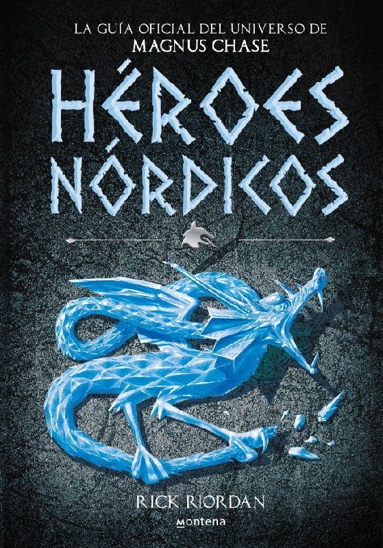 Héroes Nórdicos. La guía oficial del universo de Magnus Chase