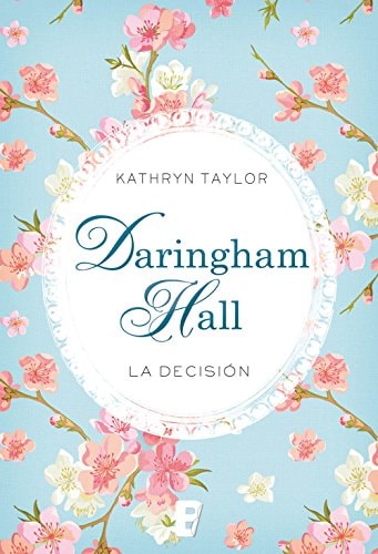 Daringham Hall. La decisión (Trilogía Daringham Hall 2)