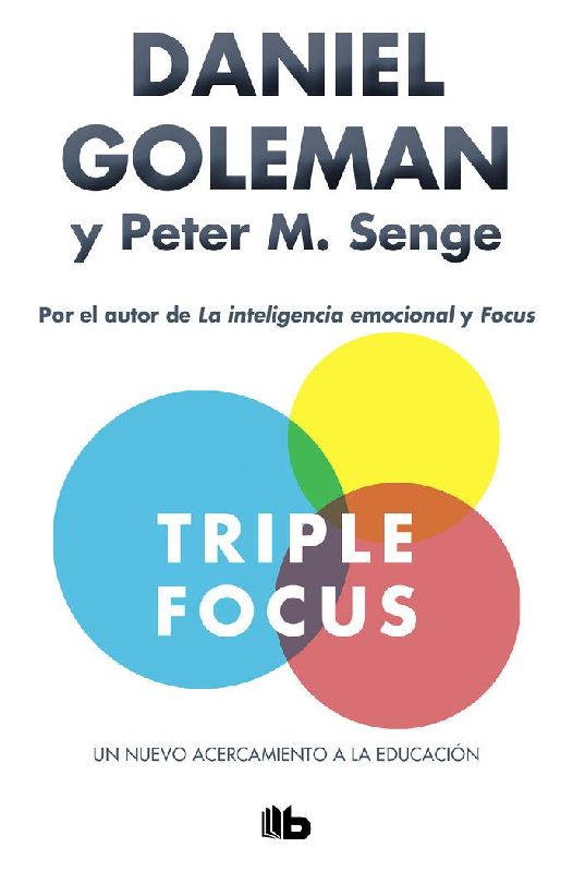 Triple focus : un nuevo acercamiento a la educación