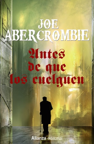 Antes de que los cuelguen: La Primera Ley: Libro II