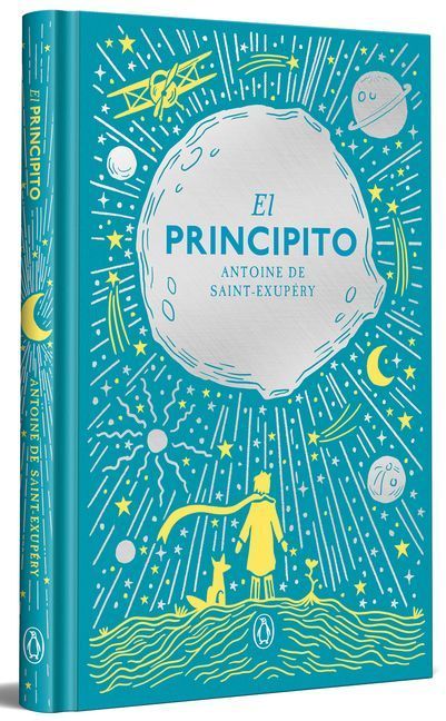 El Principito (Edición Especial En Tapa Dura) / The Little Prince (Hardcover Special Edition)