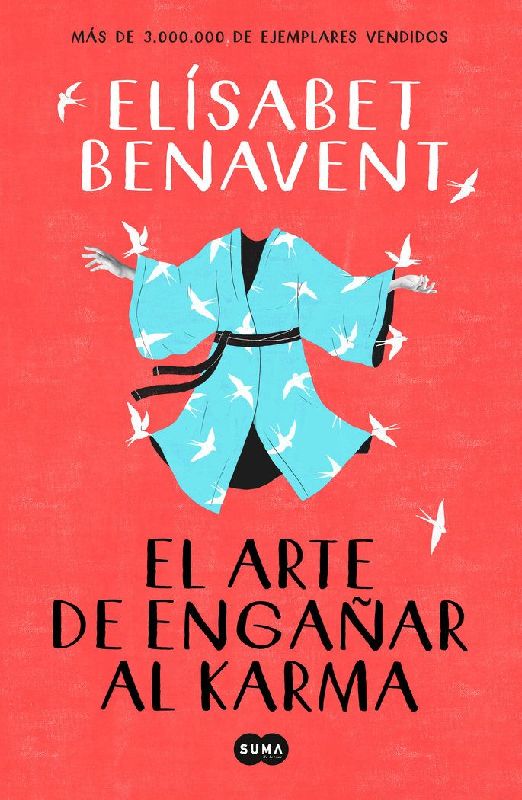 El Arte de Engañar Al Karma / The Art of Cheating Karma