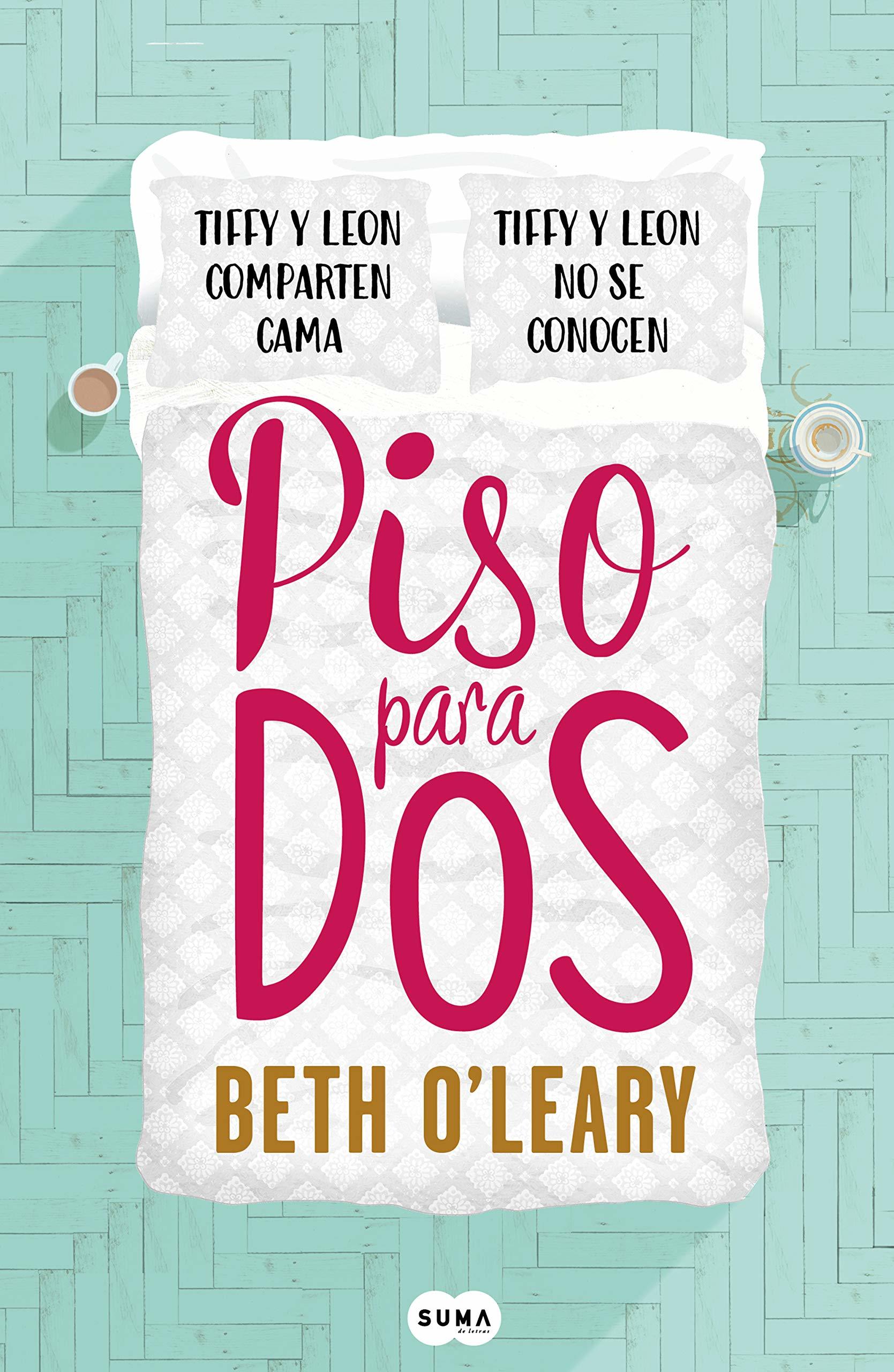 Piso para dos / The Flatshare: Tiffy y Leon comparten cama. Tiffy y Leon no se conocen (SUMA)