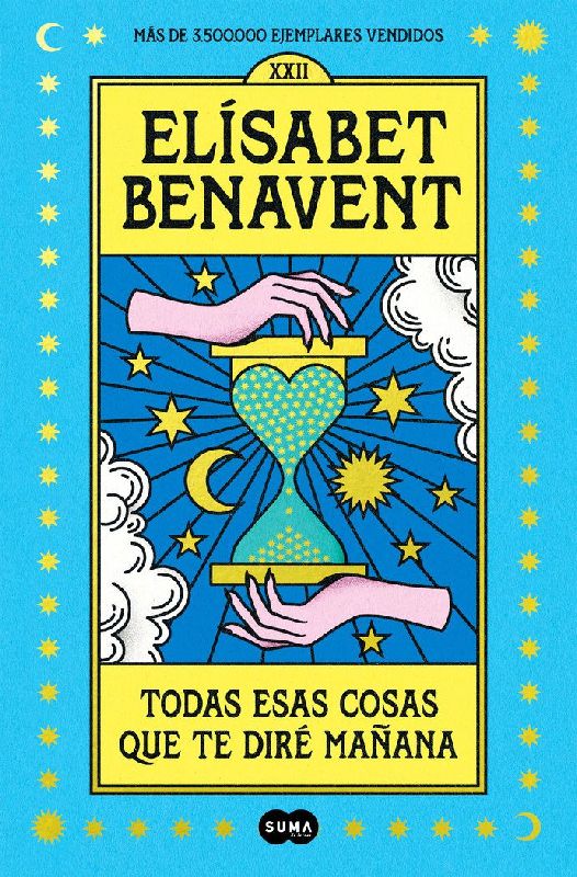 Todas Esas Cosas Que Te Diré Mañana / Everything I'll Say to You Tomorrow