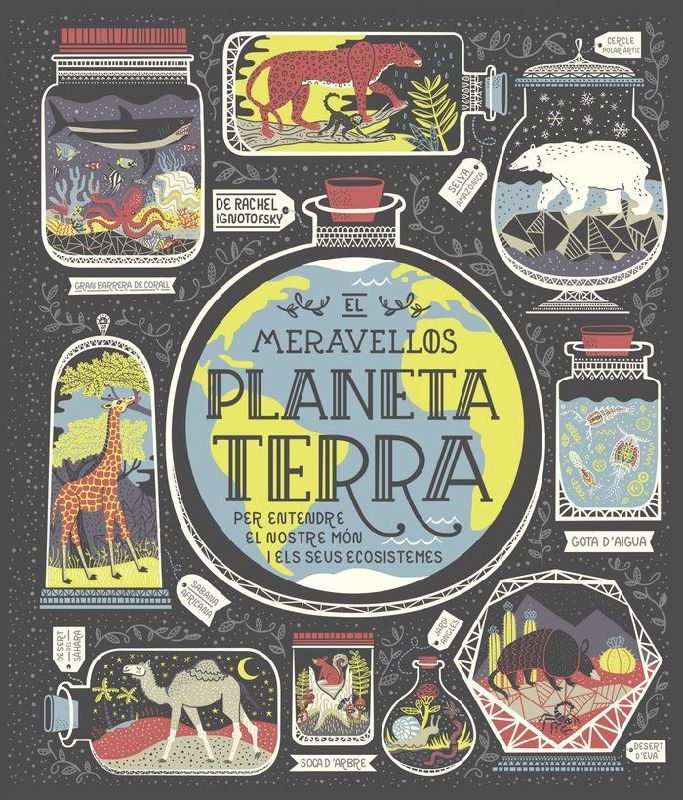 El meravellós planeta Terra : Per entendre el noste món i els seus ecosistemes