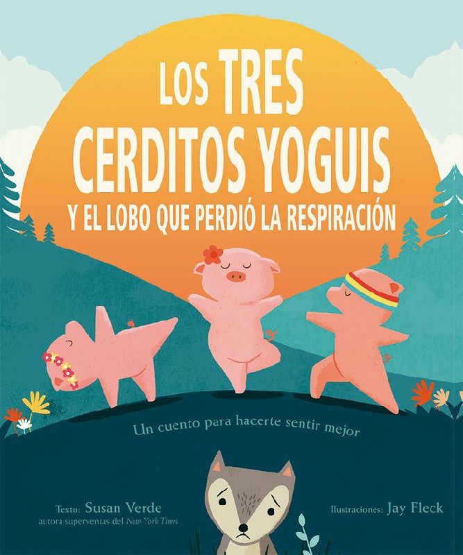 Los tres cerditos yoguis y el lobo que perdió la respiración