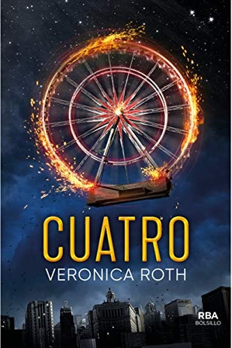 Cuatro. Un libro de la saga Divergente (Veronica Roth)