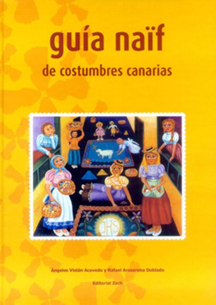 Guía naïf de costumbres canarias