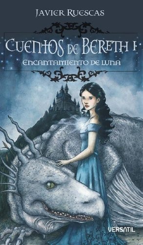 Cuentos de Bereth 4ª ed: Cuentos de Bereth I. Encantamiento de luna