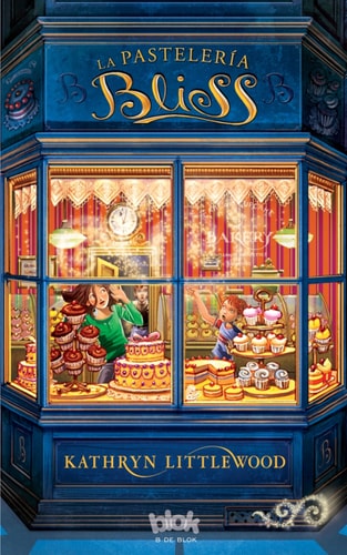 La pasteleria Bliss/ Bliss