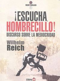 ¡Escucha, hombrecillo! : discurso sobre la mediocridad