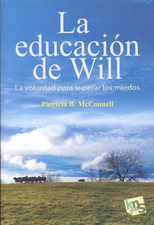 La educación de Will : la voluntad para superar los miedos