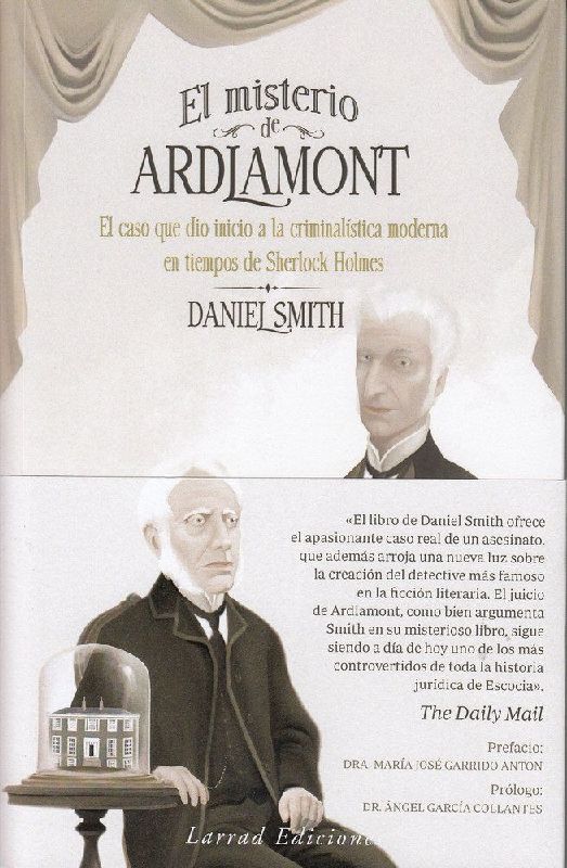 El misterio de Ardlamont : el caso que dio inicio a la criminología moderna en tiempos de Sherlock Holmes