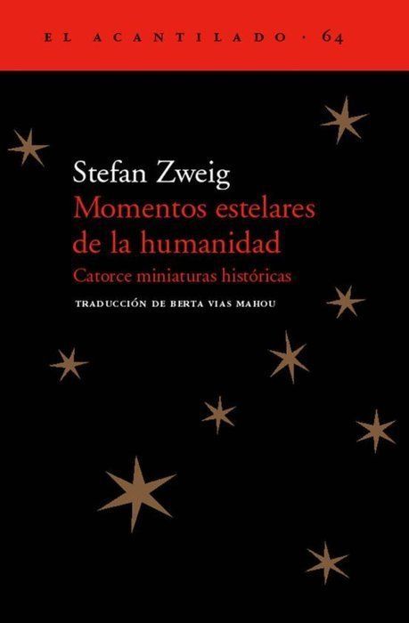 Momentos Estelares de la Humanidad: Catorce Miniaturas Historicas