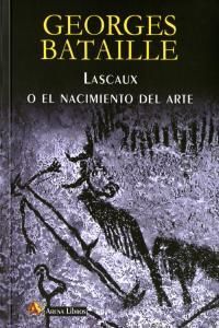 Lascaux o El nacimiento del arte