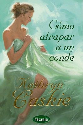 Como Atrapar A un Conde = How to Engage an Earl