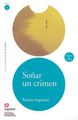 LEER EN ESPAÑOL NIVEL 1 SOÑAR UN CRIMEN + CD (Leer en Espanol: Nivel 1)