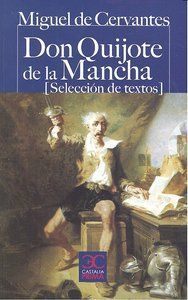 Don Quijote de la Mancha : (selección de textos)