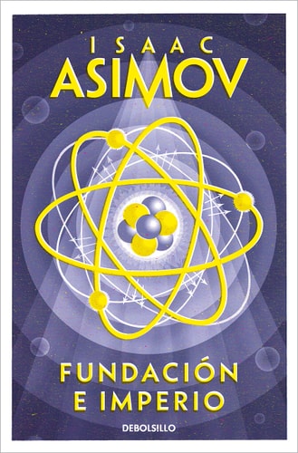 Fundación e Imperio / Foundation and Empire (Ciclo de la Fundación)