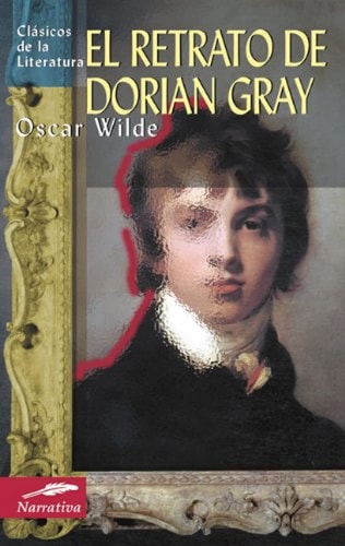 El retrato de Dorian Gray (Clásicos de la literatura series)